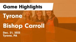 Tyrone  vs Bishop Carroll  Game Highlights - Dec. 21, 2023