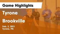 Tyrone  vs Brookville  Game Highlights - Feb. 2, 2021