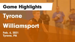 Tyrone  vs Williamsport  Game Highlights - Feb. 6, 2021