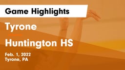 Tyrone  vs Huntington HS Game Highlights - Feb. 1, 2022