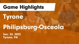 Tyrone  vs Philipsburg-Osceola  Game Highlights - Jan. 24, 2023