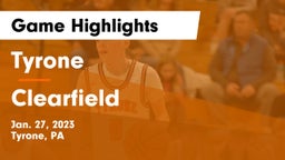 Tyrone  vs Clearfield  Game Highlights - Jan. 27, 2023