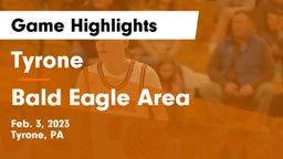 Tyrone  vs Bald Eagle Area  Game Highlights - Feb. 3, 2023