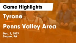 Tyrone  vs Penns Valley Area  Game Highlights - Dec. 5, 2023