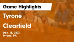 Tyrone  vs Clearfield  Game Highlights - Dec. 18, 2023