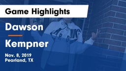 Dawson  vs Kempner  Game Highlights - Nov. 8, 2019
