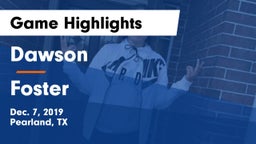 Dawson  vs Foster  Game Highlights - Dec. 7, 2019
