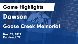 Dawson  vs Goose Creek Memorial  Game Highlights - Nov. 25, 2019