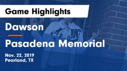Dawson  vs Pasadena Memorial  Game Highlights - Nov. 22, 2019