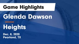 Glenda Dawson  vs Heights  Game Highlights - Dec. 8, 2020