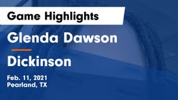 Glenda Dawson  vs Dickinson  Game Highlights - Feb. 11, 2021