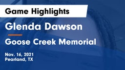 Glenda Dawson  vs Goose Creek Memorial  Game Highlights - Nov. 16, 2021