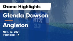 Glenda Dawson  vs Angleton Game Highlights - Nov. 19, 2021