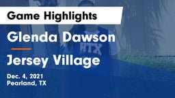 Glenda Dawson  vs Jersey Village  Game Highlights - Dec. 4, 2021