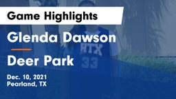 Glenda Dawson  vs Deer Park  Game Highlights - Dec. 10, 2021