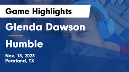 Glenda Dawson  vs Humble  Game Highlights - Nov. 18, 2023