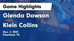 Glenda Dawson  vs Klein Collins  Game Highlights - Dec. 2, 2023