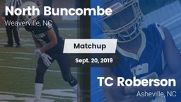 Matchup: North Buncombe High vs. TC Roberson  2019