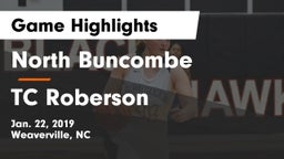 North Buncombe  vs TC Roberson  Game Highlights - Jan. 22, 2019
