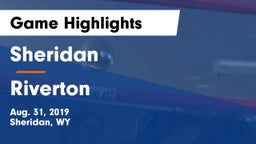 Sheridan  vs Riverton  Game Highlights - Aug. 31, 2019