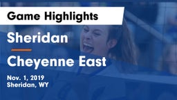 Sheridan  vs Cheyenne East  Game Highlights - Nov. 1, 2019