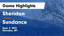 Sheridan  vs Sundance  Game Highlights - Sept. 2, 2023