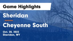 Sheridan  vs Cheyenne South  Game Highlights - Oct. 28, 2023