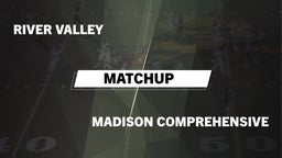 Matchup: River Valley High vs. Madison Comprehensiv 2016