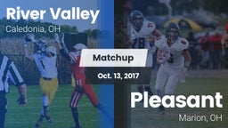 Matchup: River Valley High vs. Pleasant  2017