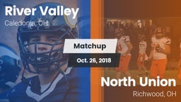 Matchup: River Valley High vs. North Union  2018