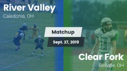 Matchup: River Valley High vs. Clear Fork  2019