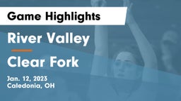 River Valley  vs Clear Fork  Game Highlights - Jan. 12, 2023