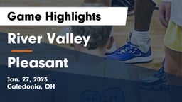 River Valley  vs Pleasant  Game Highlights - Jan. 27, 2023