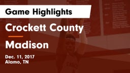 Crockett County  vs Madison Game Highlights - Dec. 11, 2017