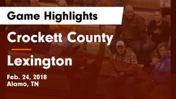Crockett County  vs Lexington  Game Highlights - Feb. 24, 2018