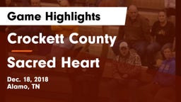 Crockett County  vs Sacred Heart Game Highlights - Dec. 18, 2018