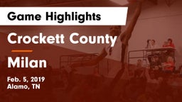 Crockett County  vs Milan  Game Highlights - Feb. 5, 2019