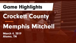 Crockett County  vs Memphis Mitchell Game Highlights - March 4, 2019