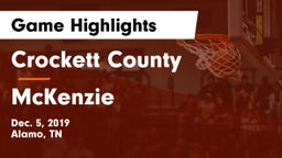 Crockett County  vs McKenzie  Game Highlights - Dec. 5, 2019