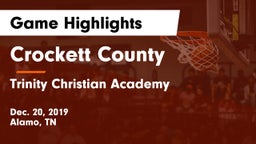 Crockett County  vs Trinity Christian Academy  Game Highlights - Dec. 20, 2019