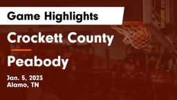 Crockett County  vs Peabody Game Highlights - Jan. 5, 2023