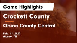 Crockett County  vs Obion County Central  Game Highlights - Feb. 11, 2023