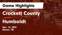 Crockett County  vs Humboldt  Game Highlights - Dec. 15, 2023