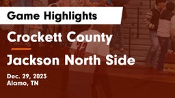 Crockett County  vs Jackson North Side  Game Highlights - Dec. 29, 2023