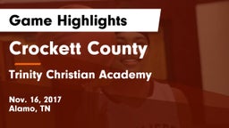 Crockett County  vs Trinity Christian Academy  Game Highlights - Nov. 16, 2017