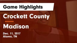 Crockett County  vs Madison Game Highlights - Dec. 11, 2017