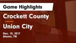 Crockett County  vs Union City  Game Highlights - Dec. 15, 2017