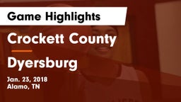 Crockett County  vs Dyersburg Game Highlights - Jan. 23, 2018