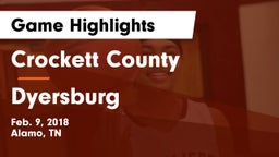 Crockett County  vs Dyersburg Game Highlights - Feb. 9, 2018