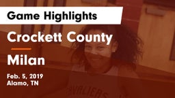 Crockett County  vs Milan  Game Highlights - Feb. 5, 2019